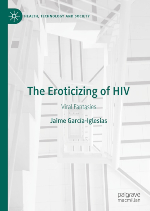Cover of Eroticizing HIV